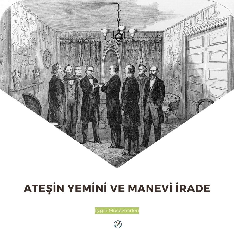 Ateşin Yemini: Manevi İrade