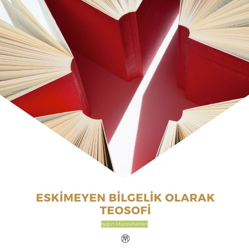 Eskimeyen Bilgelik Olarak Teosofi
